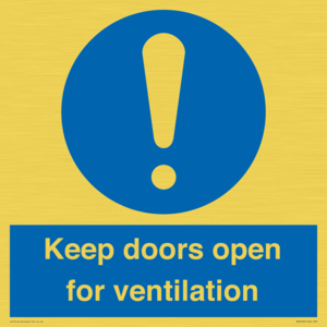 Keep doors open for ventilation